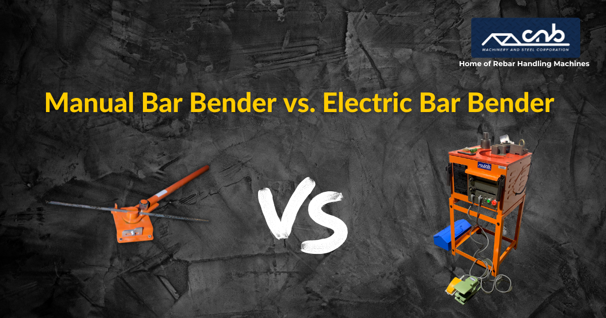 Manual Bar Bender vs. Electric Bar Bender